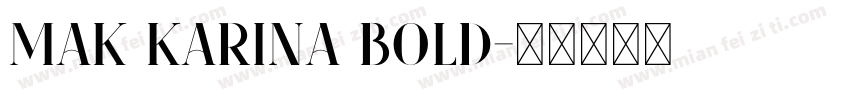 MAK Karina Bold字体转换